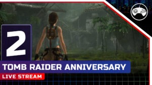 Přečtete si více ze článku Přímý přenos: Tomb Raider Anniversary | Part 2