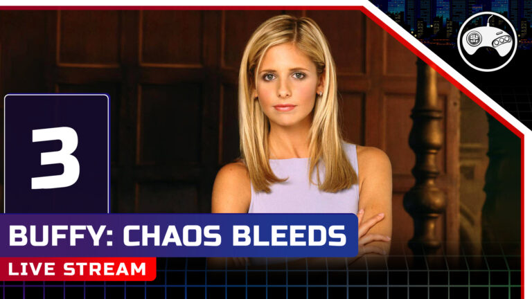 Přímý přenos: Buffy: Chaos Bleeds | Part 3